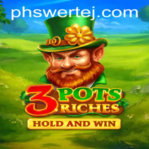 Exploring the Enchanting World of 3potsRiches: A Comprehensive Guide