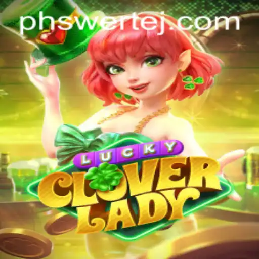 Unveiling LuckyCloverLady: A Mesmerizing Adventure in the World of Gaming
